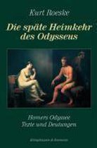 Die späte Heimkehr des Odysseus