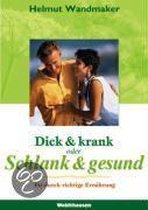 Dick und krank oder schlank und gesund