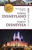 Travelers Series Guide to Tokyo Disneyland & Tokyo Disneysea