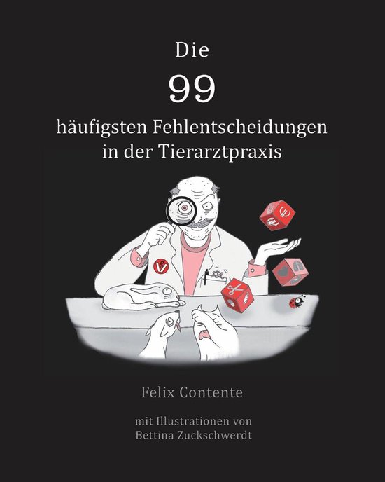Die 99 häufigsten Fehlentscheidungen in der Tierarztpraxis - cover