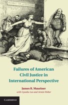 Failures Of American Civil Justice In International Perspect