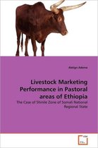 Livestock Marketing Performance in Pastoral areas of Ethiopia