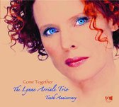 Lynne Arriale Trio - Come Together (CD) (Anniversary Edition)