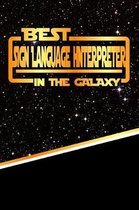 The Best Sign Language Interpreter in the Galaxy