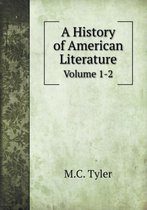 A History of American Literature Volume 1-2