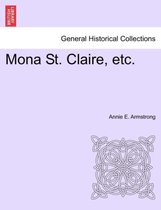 Mona St. Claire, Etc.