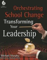 Orchestrating School Change