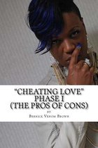 Cheating Love (Phase I)