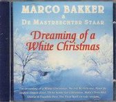 Marco Bakker & De Mastreechter Staar - Dreaming Of A White Christmas