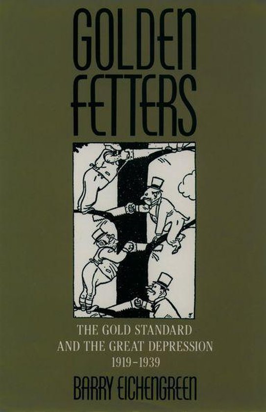 NBER Series on Long-term Factors in Economic Development - Golden Fetters