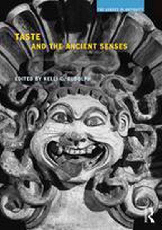The Senses in Antiquity - Taste and the Ancient Senses - cover