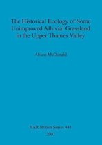 The Historical Ecology of Some Unimproved Alluvial Grassland in the Upper Thames Valley