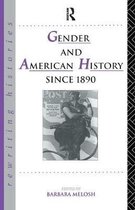Rewriting Histories- Gender and American History Since 1890