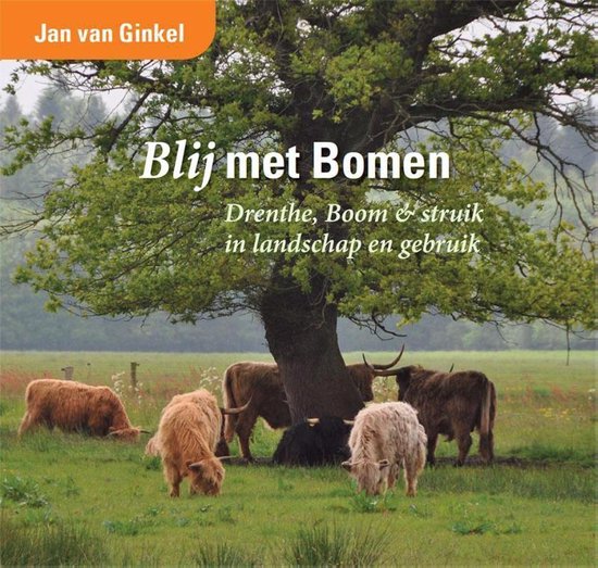 Blij met bomen - Jan van Ginkel | Northernlights300.org