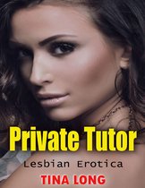 Private Tutor: Lesbian Erotica