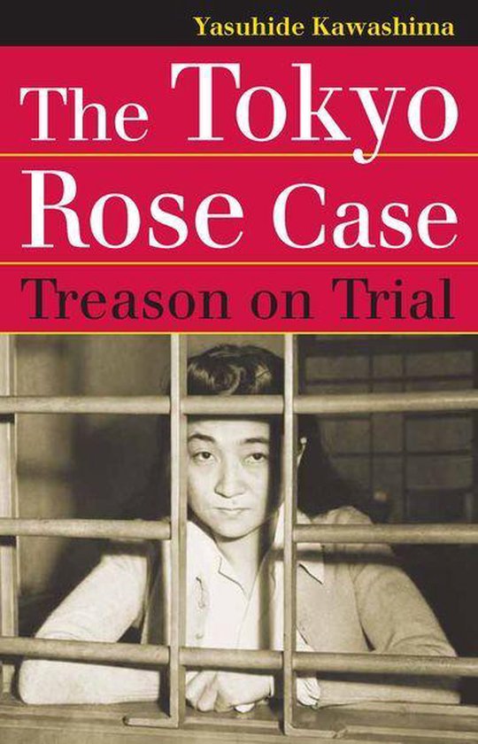 Landmark Law Cases and American Society - The Tokyo Rose Cas ... - cover