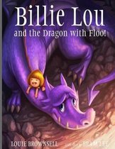 Billie-Lou and the Dragon with Floo!