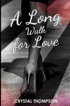 A Long Walk for Love