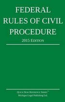Federal Rules of Civil Procedure; 2015 Edition