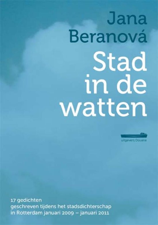 Boek "Stad in de watten" van Jana Beranová, met op de achtergrond een blauwe lucht met wolken en een schip.