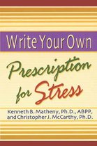 Write Your Own Prescription for Stress