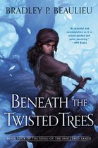 Song of Shattered Sands 4 - Beneath the Twisted Trees