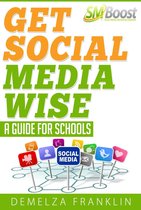 Get Social Media Wise: A Guide For Schools