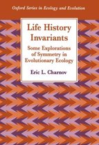 Oxford Series in Ecology and Evolution- Life History Invariants