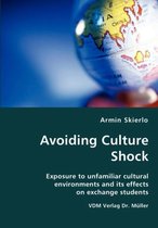 Avoiding Culture Shock- Exposure to unfamiliar cultural environments and its effects on exchange students