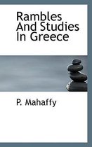 Rambles and Studies in Greece