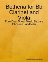 Bethena for Bb Clarinet and Viola - Pure Duet Sheet Music By Lars Christian Lundholm