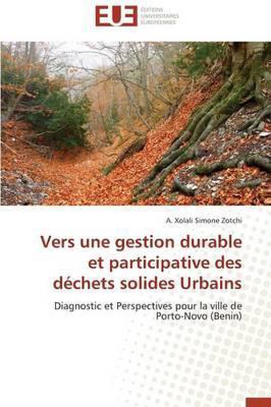 Couverture du livre : 'Vers une gestion durable et participative des déchets solides Urbains' par A. Xolali Simone Zotchi.