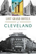 Landmarks - Lost Grand Hotels of Cleveland