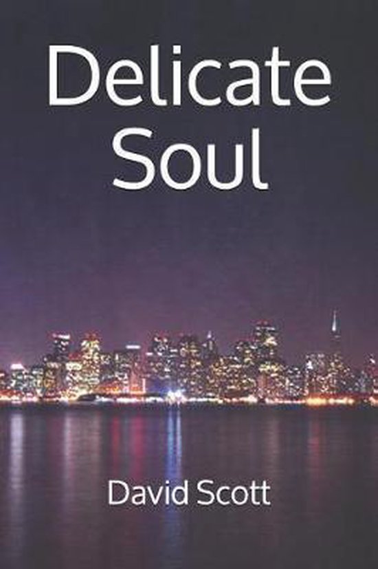 Delicate Soul, David Scott 9781071435786 Boeken