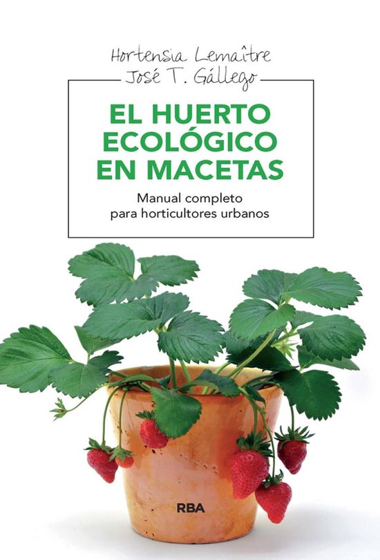 El huerto ecológico en macetas - cover