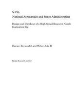 Design and Checkout of a High Speed Research Nozzle Evaluation Rig