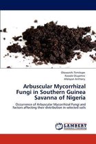 Arbuscular Mycorrhizal Fungi in Southern Guinea Savanna of Nigeria