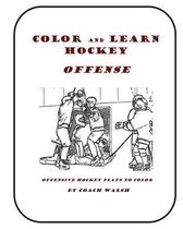 Color and Learn Hockey - Offense