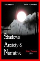 Shadows, Anxiety & Narrative