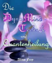 Die Dynamind - Technik und Quantenheilung