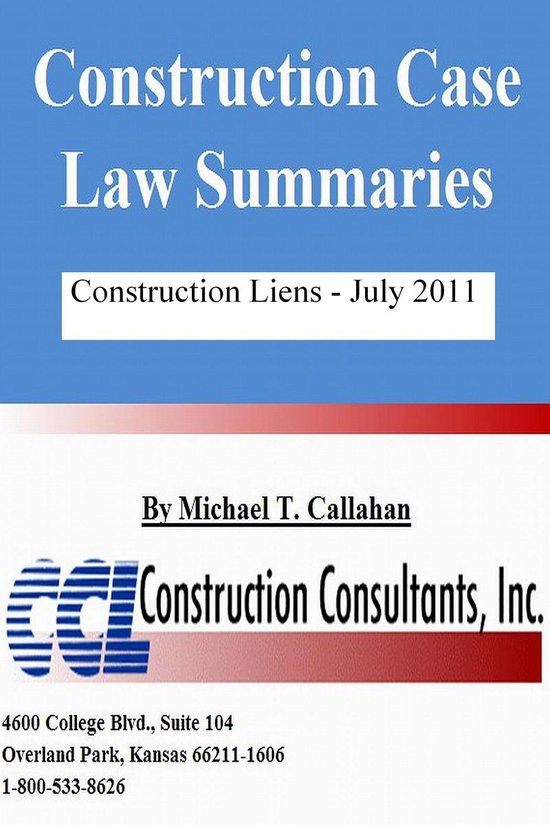 Construction Case Law Summaries: Construction Liens July 201 ... - cover