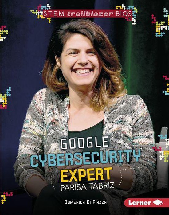 STEM Trailblazer Bios - Google Cybersecurity Expert Parisa T ... - cover