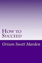 How to Succeed