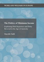 Work and Welfare in Europe - The Politics of Minimum Income