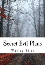 Secret Evil Plans