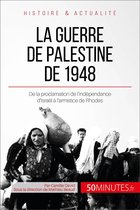 Grandes Batailles 18 - La guerre de Palestine de 1948