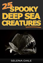 Weird & Wonderful Animals 9 - 25 Spooky Deep Sea Creatures
