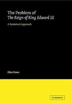 New Cambridge Shakespeare Studies and Supplementary Texts-The Problem of The Reign of King Edward III