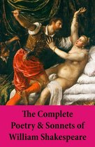 The Complete Poetry & Sonnets of William Shakespeare