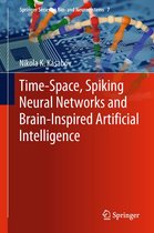 Springer Series on Bio- and Neurosystems 7 - Time-Space, Spiking Neural Networks and Brain-Inspired Artificial Intelligence